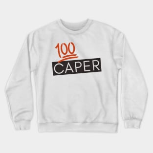 100% CAPER Crewneck Sweatshirt